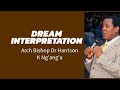 DREAM INTERPRETATION - Arch Bishop Harrison Ng