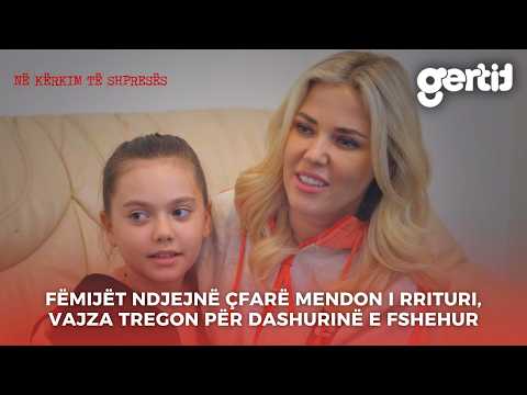 Fëmijët ndjejnë çfarë mendon i rrituri, Vajza tregon për dashurinë e fshehur | Ne kerkim te Shpreses