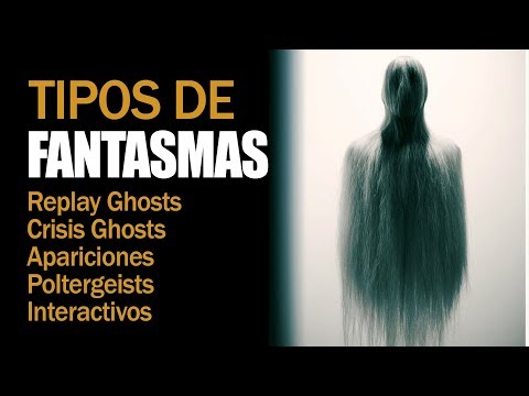 Vídeo: Tipos, Tipos De Fantasmas. Clasificación Fantasma - Vista Alternativa