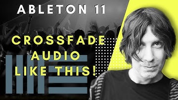 How to crossfade audio in Ableton 11