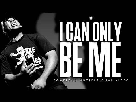 I CAN ONLY BE ME | POWERFUL MOTIVATIONAL VIDEO (Eric Thomas)