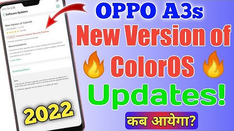 Oppo A3s||Android Phone New Version of ColorOS Updates.||Oppo A3s Security Patch Update kab aayega?