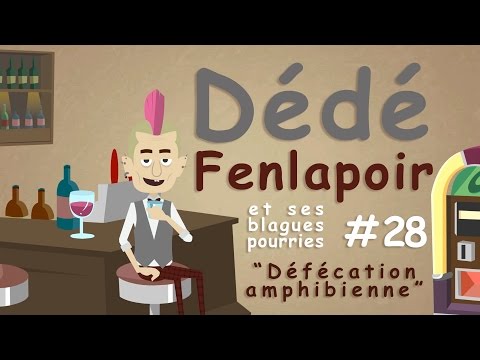 Video drole juste pour rire: Les Blagues de Dédé Fenlapoir #28
