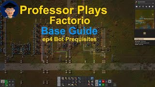 Factorio Base Guide ep4 Bot Prerequisites