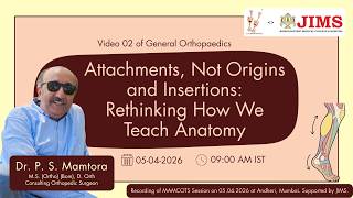 Attachments, Not Origins and Insertions: Rethinking How We Teach Anatomy | Dr P. S. Mamtora screenshot 4