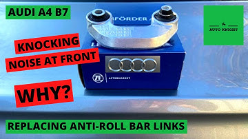 Replacing Front Anti-roll Bar/Sway Bar Drop Links - Audi A4 B7 1.8T S-Line 2006