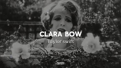 Taylor Swift - Clara Bow / Lyrics + Español/ Video Edit