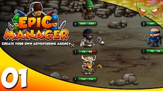 Epic Manager Gameplay / Epic Manager Let's Play - Ep 01 - Create Your Own Adventuring Agency