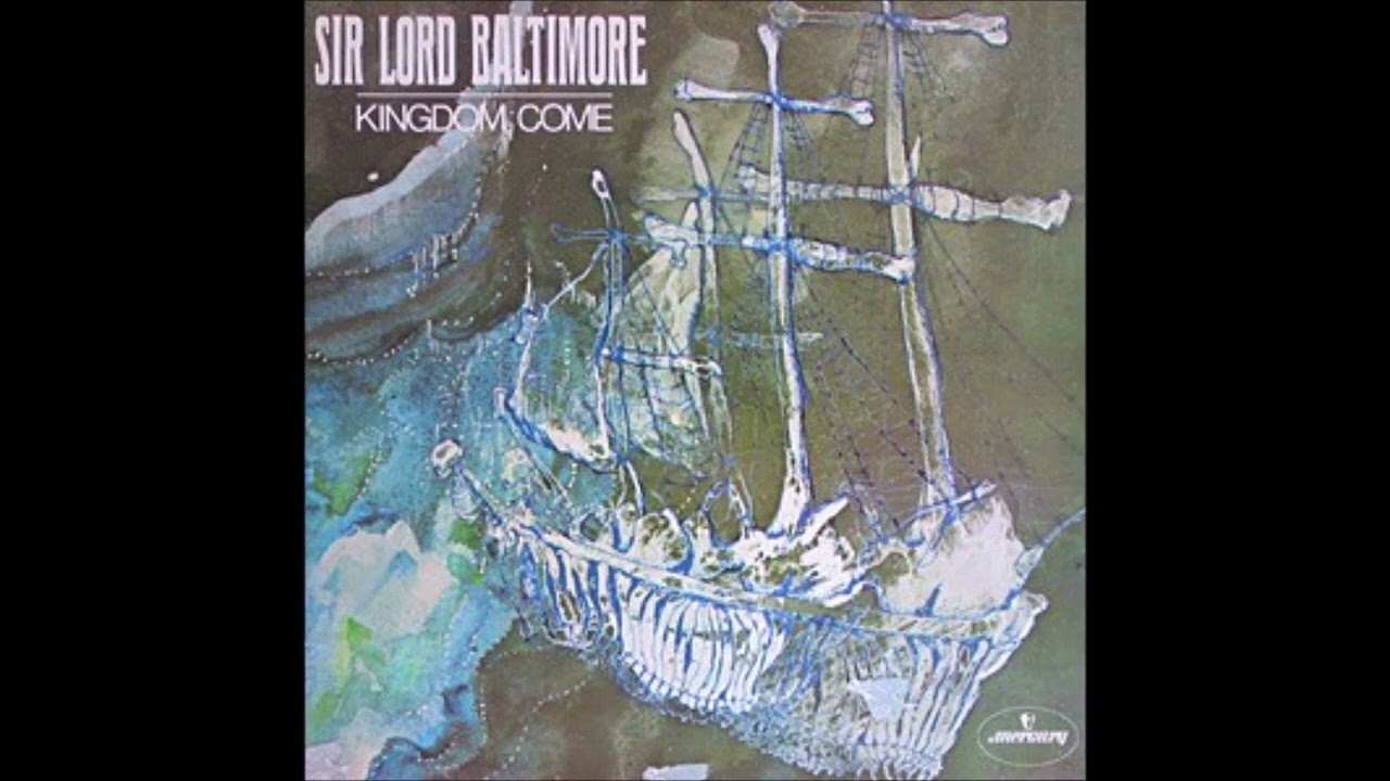 Sir Lord Baltimore - Kingdom Come - YouTube