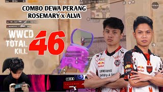 COMBO ROSEMARY x ALVA DUO VS SQUAD - WWCD 46 KILL KEMISTRI ADALAH KOENTJI