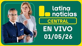 LATINA NOTICIAS CENTRAL - VIERNES 01 DE MAYO DE 2026