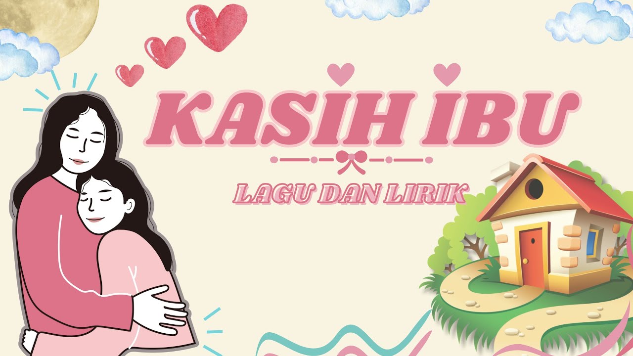 LAGU KASIH IBU | LAGU ANAK INDONESIA | LAGU DAN ANAK - YouTube