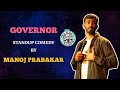 Governor  standup comedy by manoj prabakar