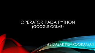 DP - Operator Logika, Aritmatika, Perbandingan, Bitwise, Identitas dan Keanggotaan pada Python