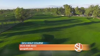 Healthy Grand Canyon University proudly unveils its newly remodeled championship golf course Garden Guide