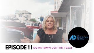 The American Dream TV | Episode 1 Vibrant Downtown Denton
