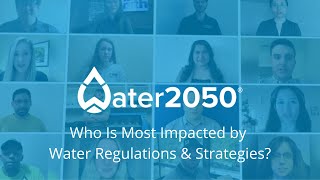 Who Is Most Impacted by Water Regulations & Strategies?