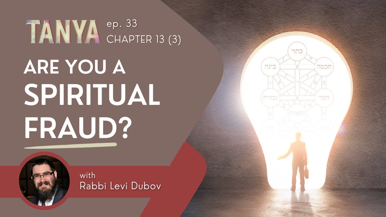 Tanya Ch. 13 (3): Is the Beinoni a Fraud?