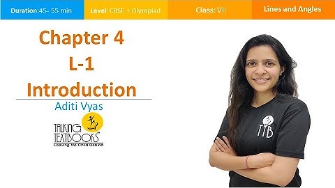 L-1 Introduction | Lines & Angles Class 7 | Aditi Vyas | TTB