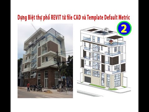 Video Revit KT Dựng nhà Biệt thự phố REVIT từ file CAD và... - youtube