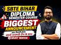 🔥SBTE Bihar Diploma | Biggest Announcement | Utkarsh Batch Launch 💥Diploma Semester Course #sbte