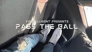 Pass the Ball- Vontelligent (Single)