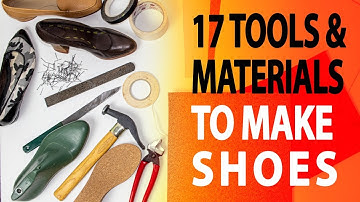 🔴17 Shoemaking Tools & Materials you need [Watch it before you buy]