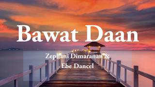 Bawat Daan Zephanie Dimaranan & Ebe Dancel
