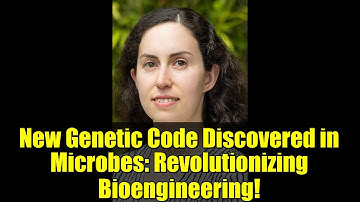 New Genetic Code Discovered in Microbes: Revolutionizing Bioengineering!