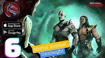 Brutality Awaits! Mortal Kombat: Onslaught Gameplay Walkthrough - Part 6 (iOS, Android)