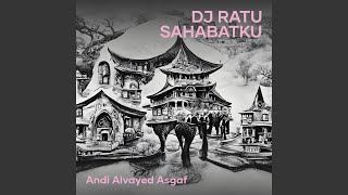 Download Lagu Dj Ratu Sahabatku Download Lagu Dj Ratu Sahabatku