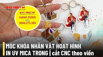 Làm móc khóa chibi theo yêu cầu, móc khóa mica nhân vật hoạt hình - In Kỹ Thuật Số Since 2006