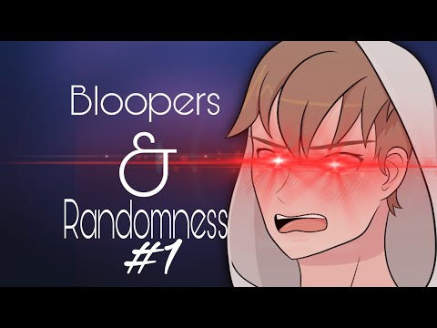 Asmr Bloopers and Randomness #1 [NOT ASMR]