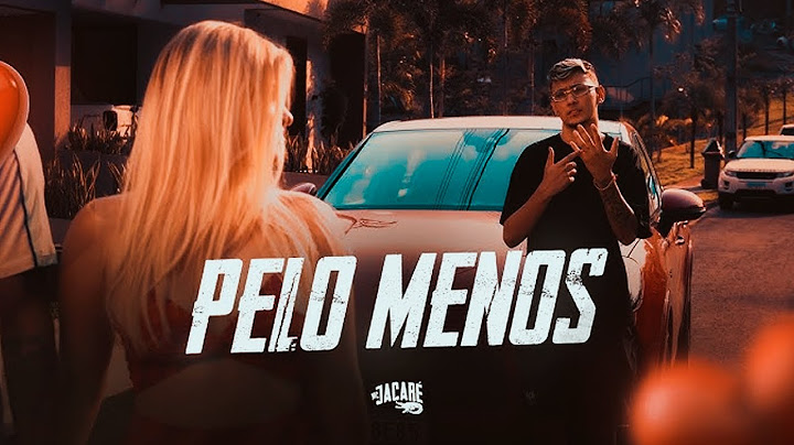 MC JACARÉ - PELO MENOS - Clipe Oficial