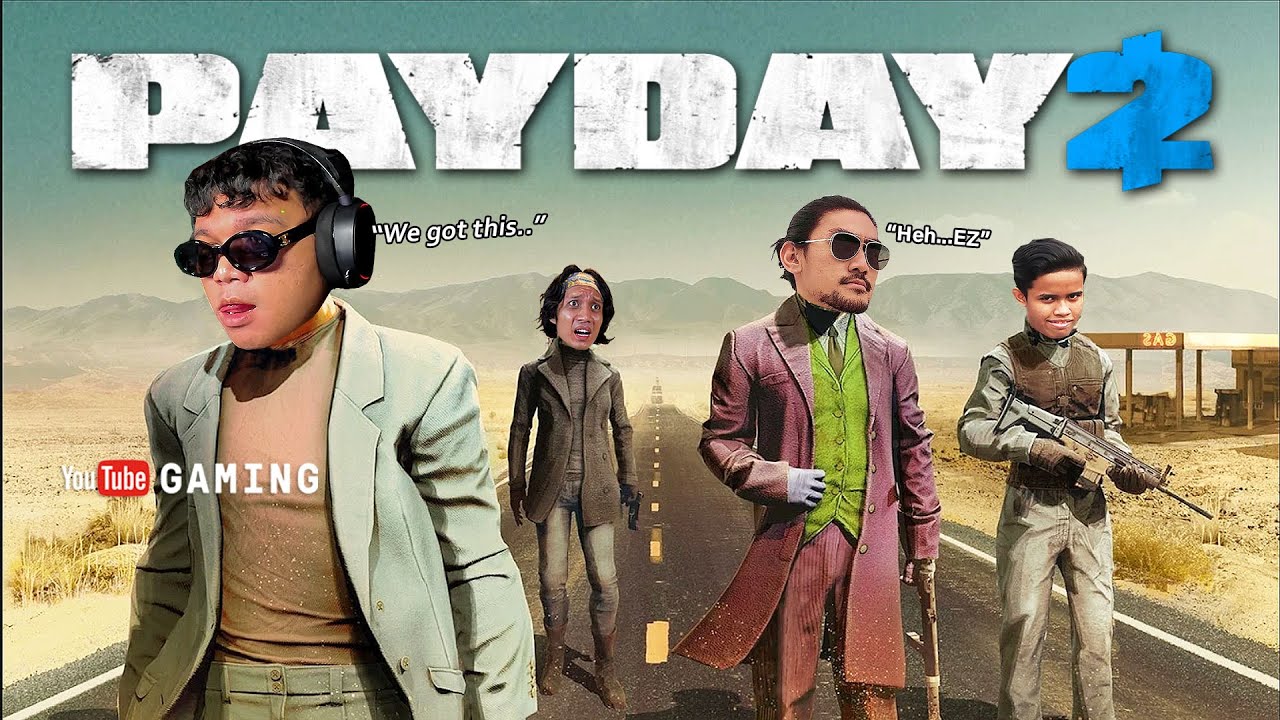 🔴 OOHAMI Kembali ke GAME NOLSTAGIA 2016😎 - PAYDAY 2 (Malaysia) w/ Team Kemut's