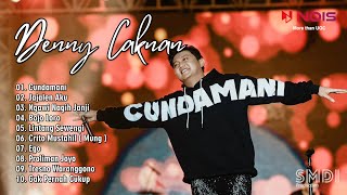 DENNY CAKNAN "CUNDAMANI" | FULL ALBUM TERBARU 2023 SAYANG TITIP ROGOKU