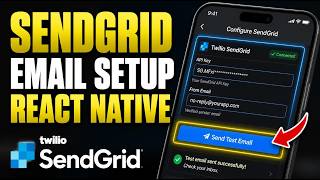 How to setup Twilio SendGrid transactional email in React Native apps - Complete Guide