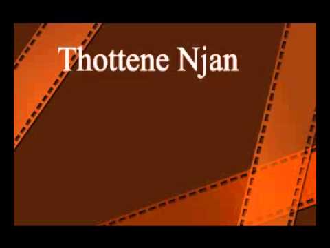 thottene njan thottene njan
