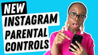 NEW Instagram Parental Controls 2022