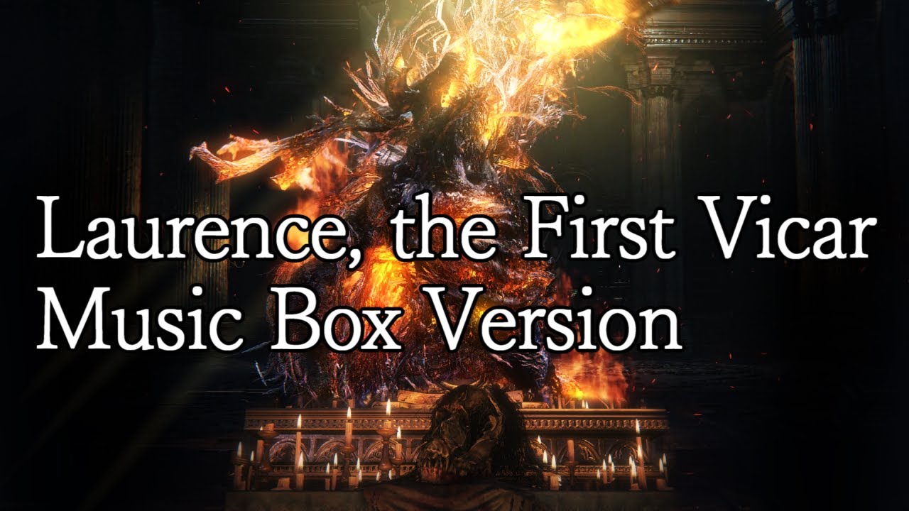 Bloodborne Laurence, the First Vicar (Music Box Version) YouTube