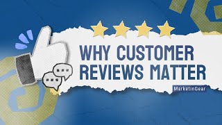 Why Customer Reviews Are Essential for Small Businesses || MarketinGear