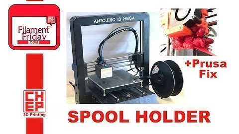 Anycubic Mega I3 3D Printer Filament Spool Holder and Prusa MK2S Filament Blob Repair