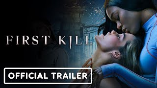 First Kill - Official Season 1 Trailer 2022 Sarah Catherine Hook, Imani Lewis