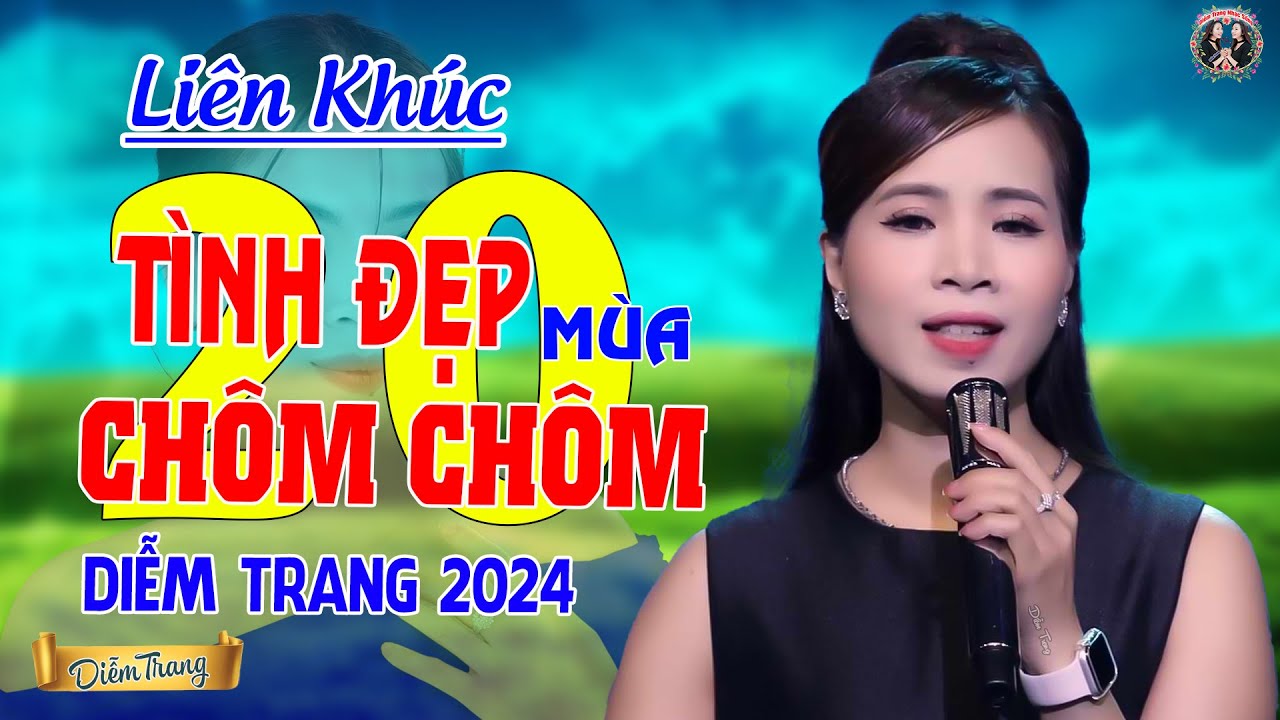 LK. 20 Năm Tình Đẹp Mùa Chôm Chôm, Nhớ Về Em | Giọng Hát Làm Rung Động Hàng Triệu Con ❤ Diễm Trang ❤