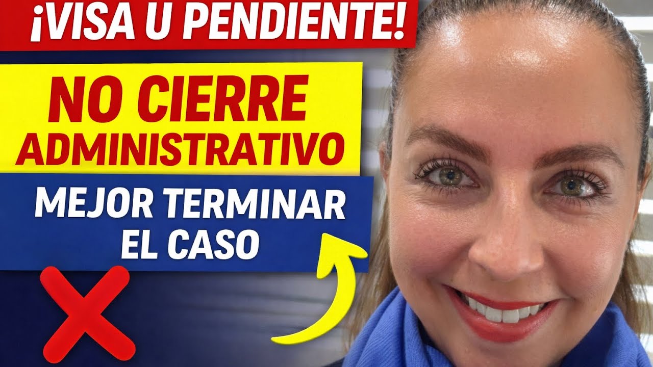 Nueva Decisión: Juez No Debe Cerrar Administrativamente por Caso por Visa U - Mi Estrategia Legal 📱
