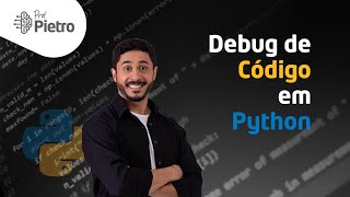 Aprendendo a Debug (depuração de código) [Curso de Python: Aula 3]