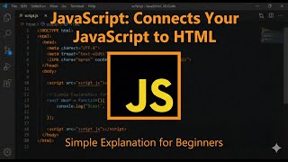 JavaScript: Connect Your JavaScript to HTML