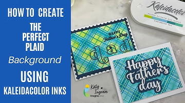 How To Create The Perfect Plaid Background Using Kaleidacolor Inks