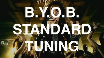 B.Y.O.B. in E Standard Tuning
