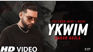 YKWIM : Karanaujla ( official video ) l Latest Punjabi Song 2021 l